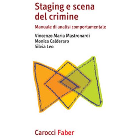 Vincenzo Maria Mastronardi - Staging e scena del crimine. Manuale di analisi comportamentale - Foto 1