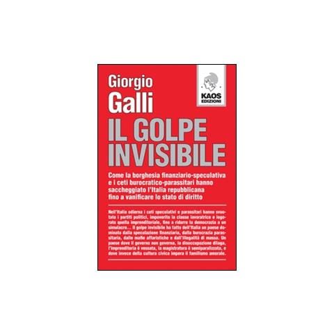 Giorgio Galli - Il golpe invisibile - Foto 1
