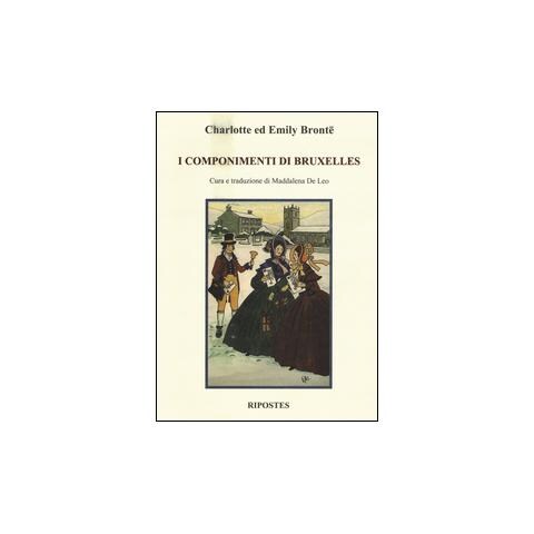 Charlotte Brontë - I componimenti di Bruxelles - Foto 1
