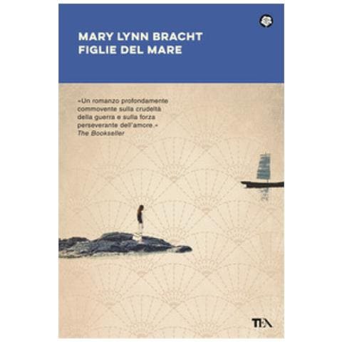 Mary Lynn Bracht - Figlie Del Mare - Foto 1