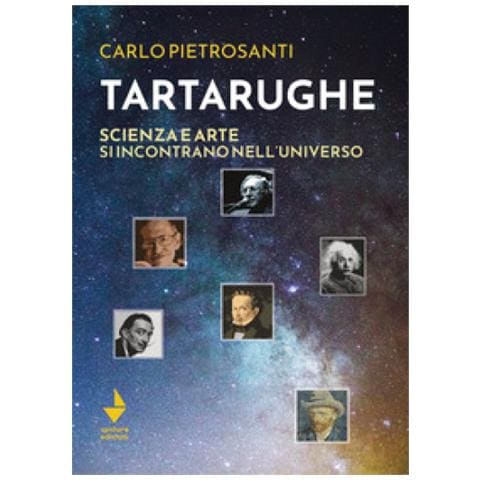 Carlo Pietrosanti - Tartarughe. Scienza E Arte Si Incontrano Nell'universo - Foto 1