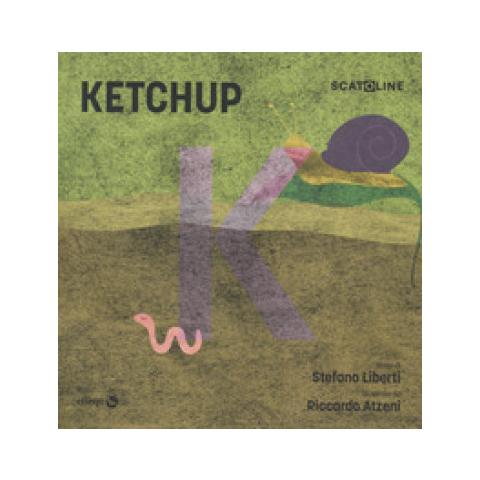 Stefano Liberti - Ketchup. Ediz. a colori - Foto 1