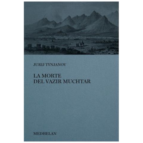 Jurij N. Tynjanov - La Morte Del Vazir-muchtar - Foto 1