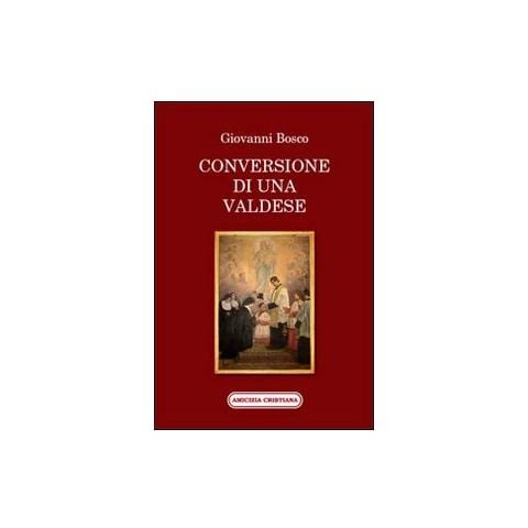 Bosco Giovanni (san) - Conversione di una valdese - Foto 2