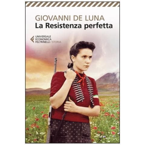 Giovanni De Luna - La Resistenza perfetta - Foto 3