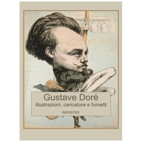 Gustave Doré - Illustrazioni, caricature e fumetti. Ediz. illustrata - Foto 1