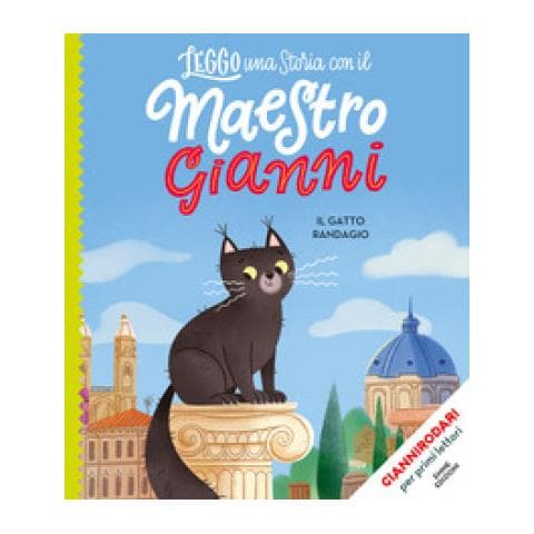 Gianni Rodari - Il Gatto Randagio. Ediz. A Colori. Stampatello Maiuscolo - Foto 1