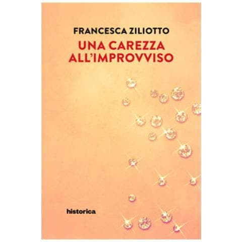 Francesca Ziliotto - Una Carezza All'improvviso - Foto 1