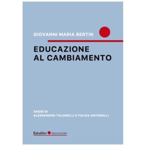 Giovanni Maria Bertin - Educazione Al Cambiamento - Foto 1