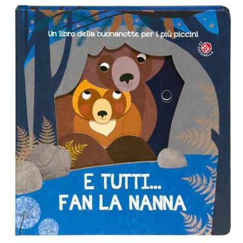E Tutti Fan La Nanna. Ediz. A Colori - Foto 1
