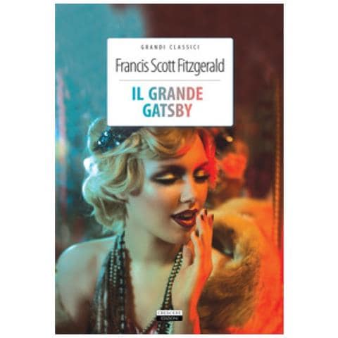 Francis Scott Fitzgerald - Il Grande Gatsby. Ediz. Integrale. Con Segnalibro - Foto 1