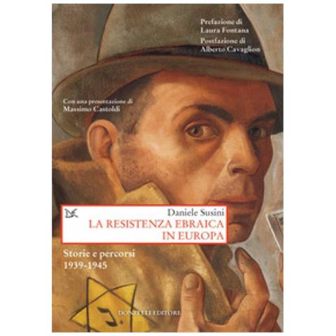 Daniele Susini - La Resistenza Ebraica In Europa - Foto 1