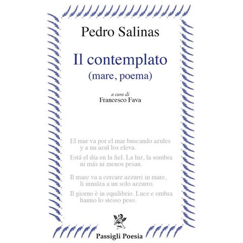 Pedro Salinas - Il Contemplato (mare, Poema). Testo Spagnolo A Fronte - Foto 2