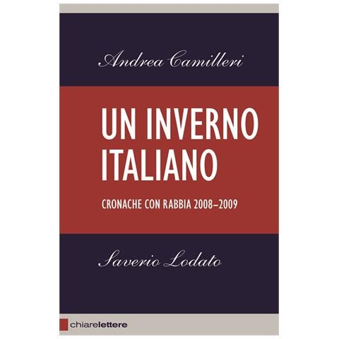 Andrea Camilleri - Un inverno italiano. Cronache con rabbia 2008-2009 - Foto 1