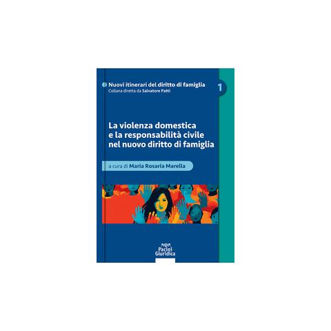 Maria Rosaria Marella - La violenza domestica e la responsabilità civile nel nuovo diritto di famiglia - Foto 1
