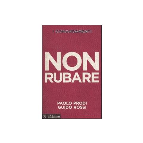 Paolo Prodi - I comandamenti. Non rubare - Foto 2