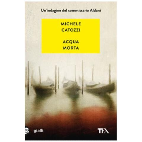 Michele Catozzi - Acqua Morta. Un'indagine Del Commissario Aldani - Foto 2