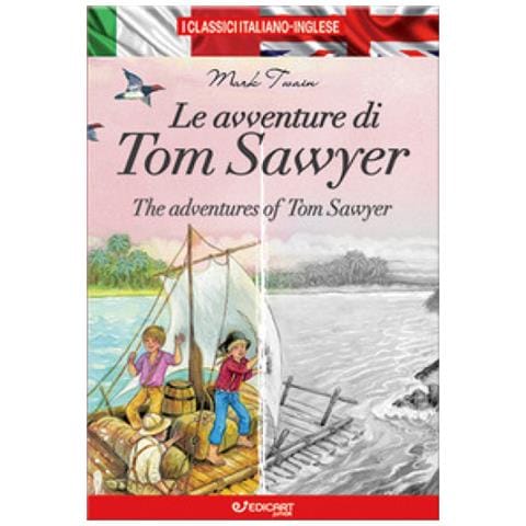 Mark Twain - Le Avventure Di Tom Sawyer-the Adventures Of Tom Sawyer. Ediz. Bilingue - Foto 1
