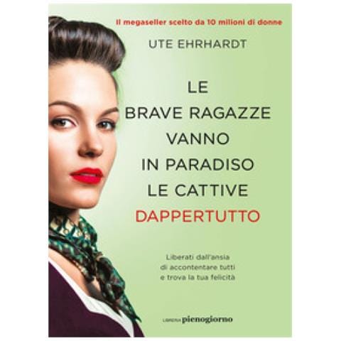 Ute Ehrhardt - Le Brave Ragazze Vanno In Paradiso Le Cattive Dappertutto - Foto 1