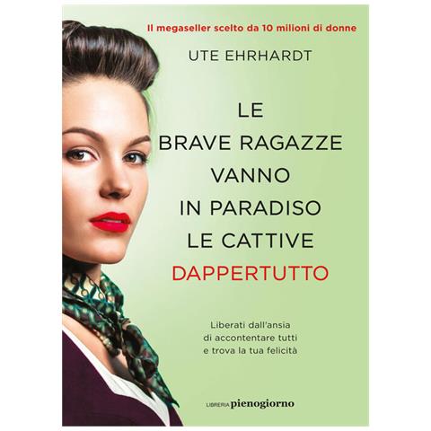 Ute Ehrhardt - Le Brave Ragazze Vanno In Paradiso Le Cattive Dappertutto - Foto 2