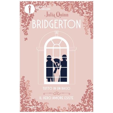 Julia Quinn - Tutto in un bacio-Il vero amore esiste. Serie Bridgerton. Spin-off - Foto 1
