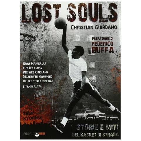 Christian Giordano - Lost souls. Storie e miti del basket di strada - Foto 1