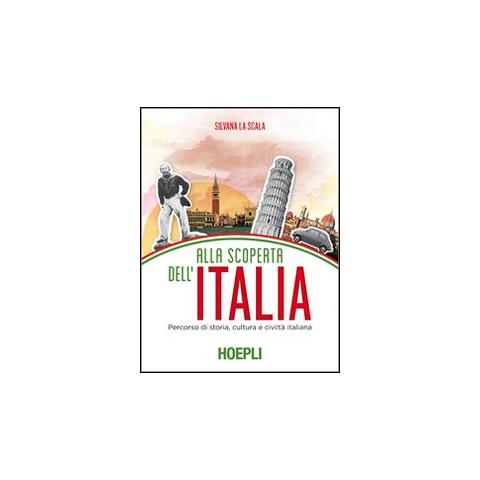 Silvana La Scala - Alla scoperta dell'Italia. Percorso di storia, cultura e civiltà italiana - Foto 1