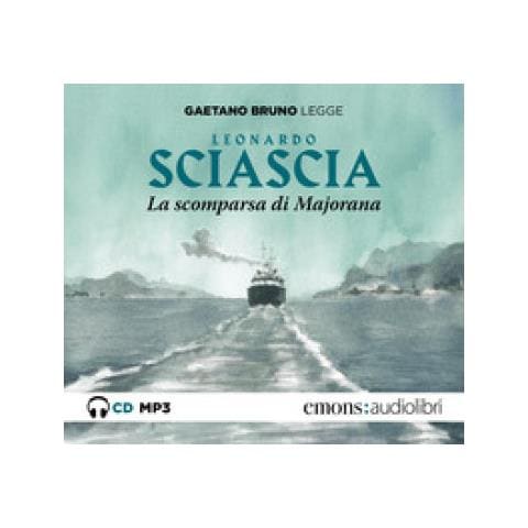Leonardo Sciascia - La Scomparsa Di Majorana Letto Da Gaetano Bruno. Audiolibro. CD Audio Formato MP3 - Foto 1