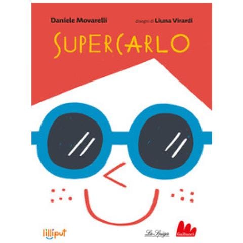 Daniele Movarelli - Supercarlo. Ediz. A Colori - Foto 1