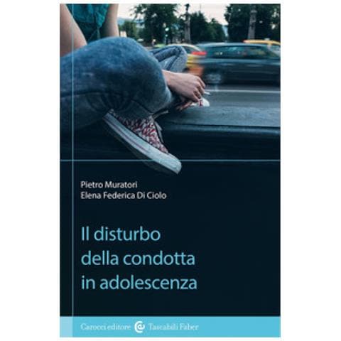 Pietro Muratori - Il disturbo della condotta in adolescenza - Foto 1