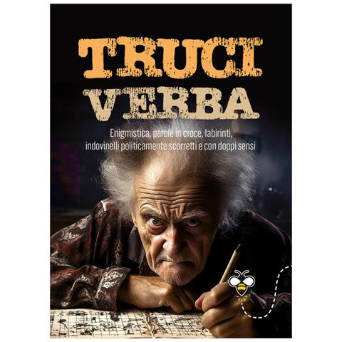 Alberto Douglas Scotti - Truciverba. Enigmistica, parole in croce, labirinti, indovinelli politicamente scorretti e con doppi sensi - Foto 1