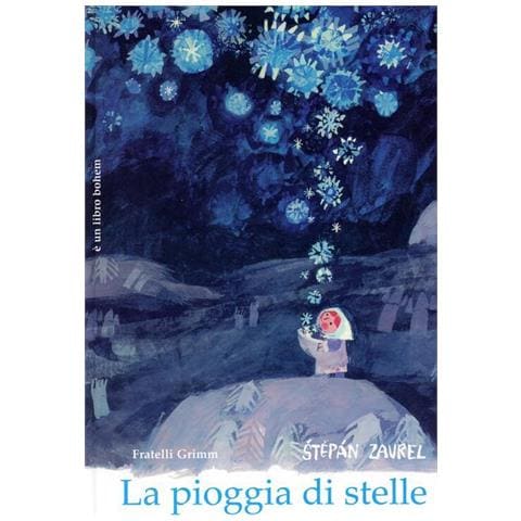 Jacob Grimm - La pioggia di stelle. Ediz. illustrata - Foto 1