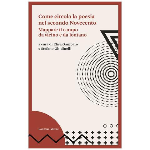 Stefano Ghidinelli - Come circola la poesia nel secondo Novecento. Mappare il campo da vicino e da lontano - Foto 1