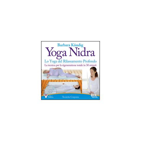 Barbara Kündig - Yoga nidra. Lo yoga del rilassamento profondo - Foto 2