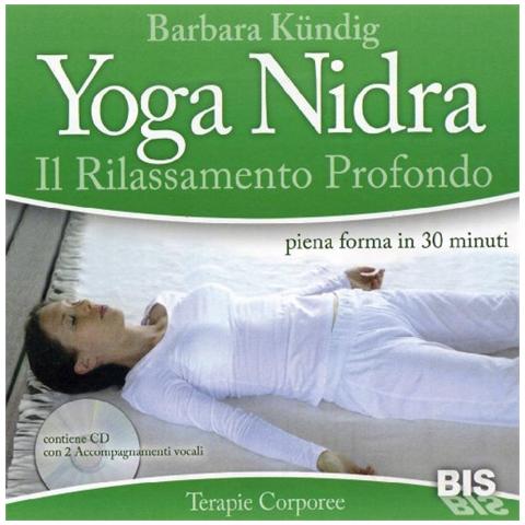 Barbara Kündig - Yoga nidra. Lo yoga del rilassamento profondo - Foto 1