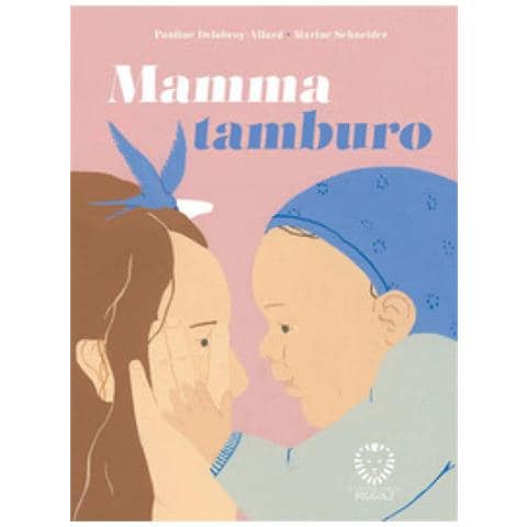 Pauline Delabroy-Allard - Mamma tamburo. Ediz. a colori - Foto 1
