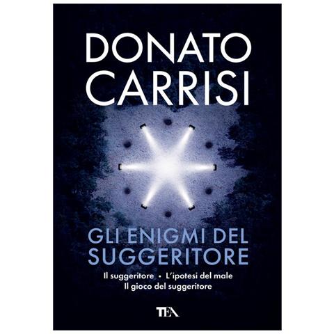 Donato Carrisi - Gli Enigmi Del Suggeritore: Il Suggeritore-l'ipotesi Del Male-il Gioco Del Suggeritore - Foto 2