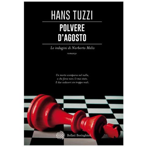 Hans Tuzzi - Polvere D'agosto. Le Indagini Di Norberto Melis - Foto 1