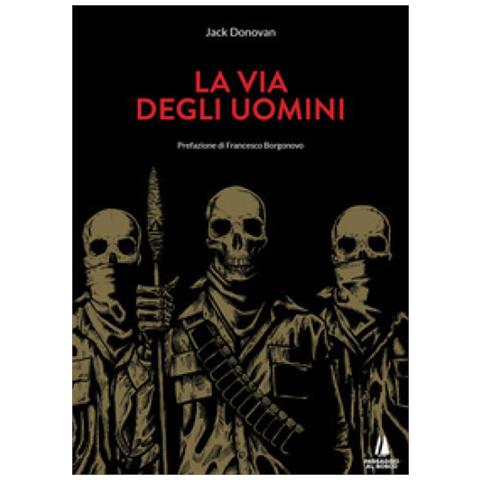 Jack Donovan - La Via Degli Uomini - Foto 1