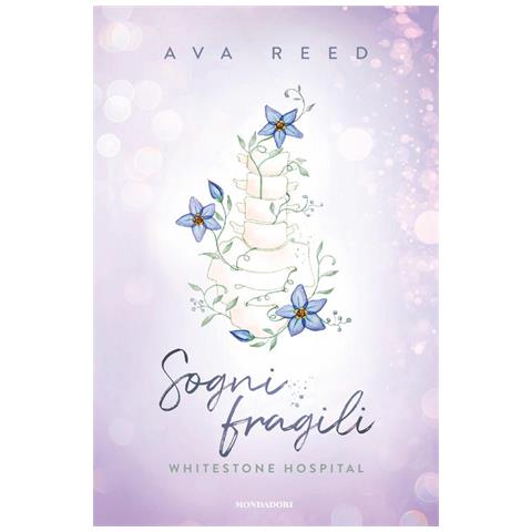 Ava Reed - Sogni fragili. Whitestone Hospital - Foto 1