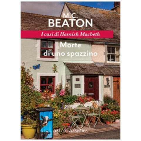 M. C. Beaton - Morte Di Uno Spazzino. I Casi Di Hamish Macbeth - Foto 1