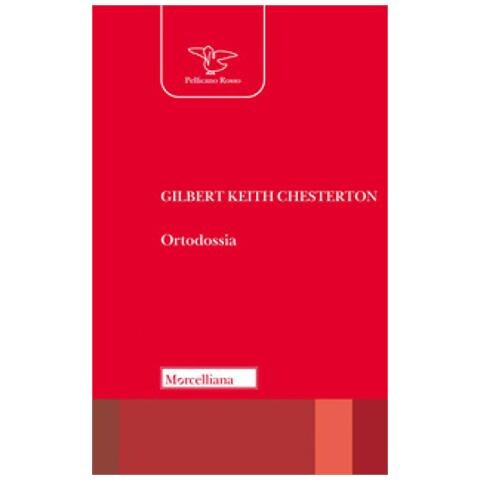 Gilbert Keith Chesterton - Ortodossia. Nuova Ediz. - Foto 1