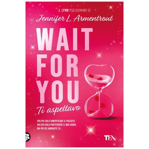 Armentrout Jennifer L. (J. Lynn) - Wait for you. Ti aspettavo - Foto 1