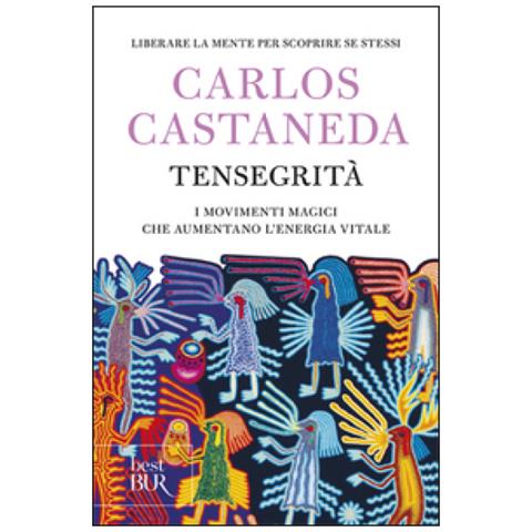 Carlos Castaneda - Tensegrità - Foto 1