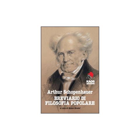 Arthur Schopenhauer - Breviario di filosofia popolare - Foto 1