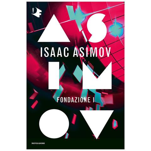 Isaac Asimov - Fondazione I. Ciclo Delle Fondazioni - Foto 3