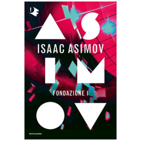 Isaac Asimov - Fondazione I. Ciclo Delle Fondazioni - Foto 2
