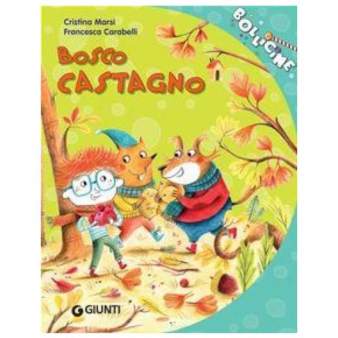 Cristina Marsi - Bosco Castagno. Ediz. A Colori - Foto 1