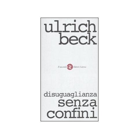 Ulrich Beck - Disuguaglianza senza confini - Foto 1