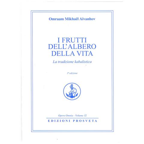Omraam Mikhaël Aïvanhov - I Frutti Dell'albero Della Vita. La Tradizione Kabalistica - Foto 3